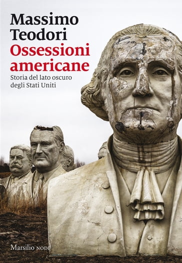 Ossessioni americane - Massimo Teodori