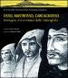 Osso, Mastrosso, Carcagnosso. Immagini, miti e misteri della  ndrangheta