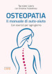 Osteopatia. Il manuale di auto-aiuto. Con esercizi per ogni giorno