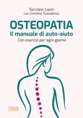 Osteopatia. Il manuale di auto-aiuto
