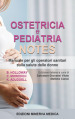 Ostetricia e pediatria notes. Manuale per gli operatori sanitari sulla salute delle donne