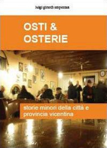 Osti & osterie - Luigi Girardi Ampezzan