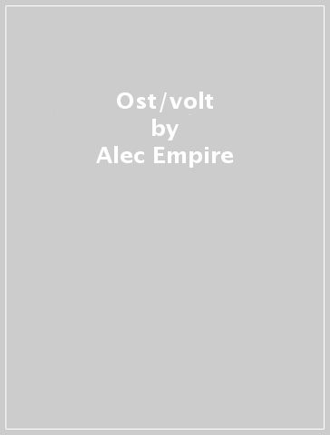 Ost/volt - Alec Empire