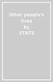 Other people s lives