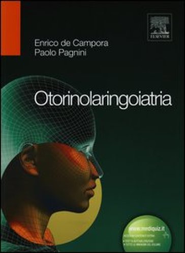 Otorinolaringoiatria - Enrico De Campora - Paolo Pagnini