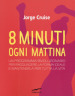 Otto minuti ogni mattina