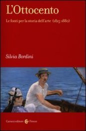 L Ottocento. Le fonti per la storia dell arte (1815-1880)