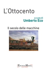 L Ottocento, il secolo delle macchine