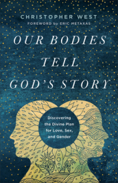 Our Bodies Tell God s Story