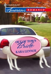 Out of Town Bride (Mills & Boon American Romance)