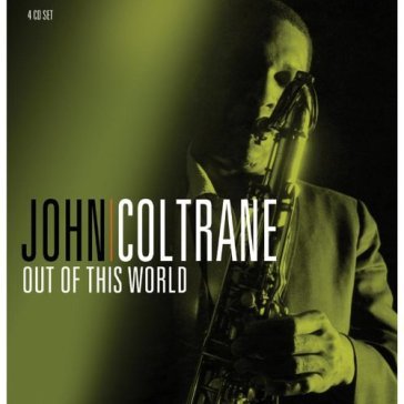 Out of this world - John Coltrane