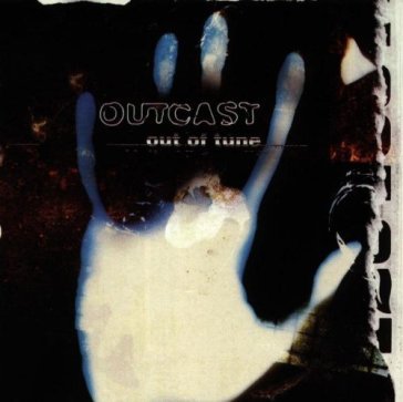 Out of tune - Outcast