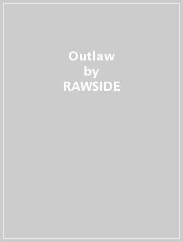 Outlaw - RAWSIDE