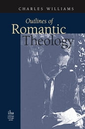 Outlines of Romantic Theology