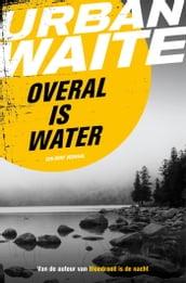 Overal is water