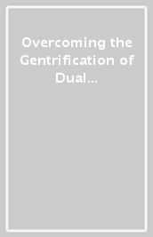 Overcoming the Gentrification of Dual Language, Bilingual and Immersion Education