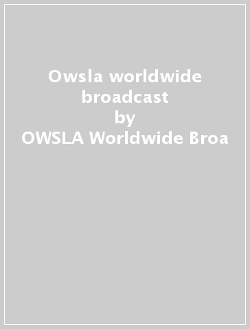 Owsla worldwide broadcast - OWSLA Worldwide Broa