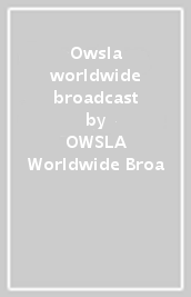 Owsla worldwide broadcast
