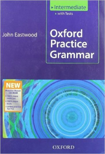 Oxford practice grammar. Intermediate. Student's book. Without key. Per le Scuole superiori. Con Boost CD-ROM. Con espansione online