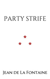 PARTY STRIFE