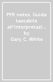 PFR notes. Guida tascabile all interpretazione dei test di funzionalità respiratoria