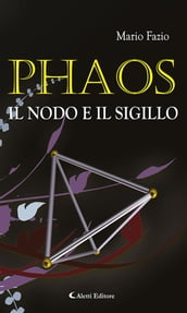 PHAOS - Il Nodo e il Sigillo