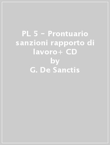 PL 5 - Prontuario sanzioni rapporto di lavoro+ CD - G. De Sanctis