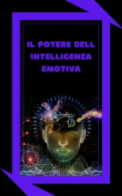 IL POTERE DELL INTELLIGENZA EMOTIVA