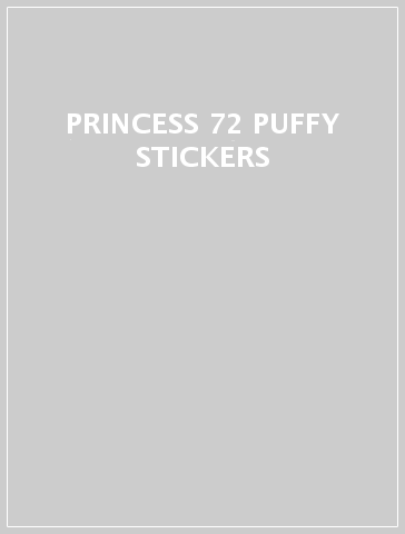 PRINCESS 72 PUFFY STICKERS