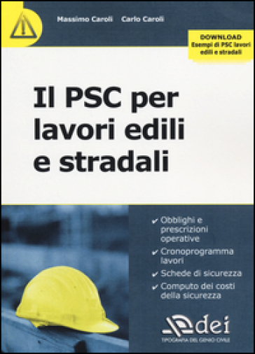 Il PSC per lavori edili e stradali. Con aggiornamento online - Massimo Caroli - Carlo Caroli