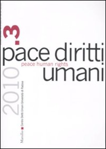 Pace diritti umani-Peace human rights (2010). Ediz. bilingue. 3.