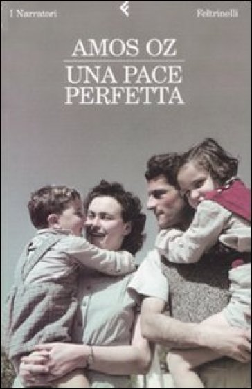 Pace perfetta (Una) - Amos Oz