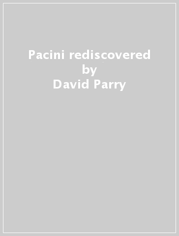 Pacini rediscovered - David Parry - Philharmonia Orchestra - Antonello Allemandi - London Philharmonic Orchestr