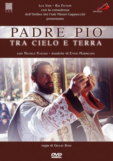 Padre Pio - Tra Cielo E Terra - Giulio Base