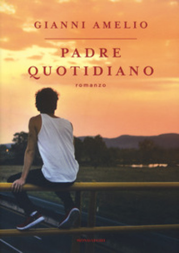 Padre quotidiano - Gianni Amelio