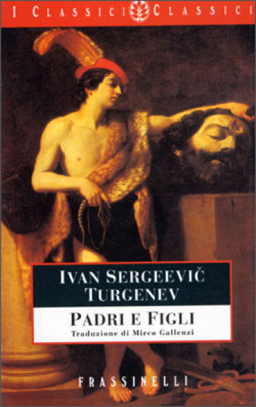 Padri e figli - Ivan Sergeevic Turgenev