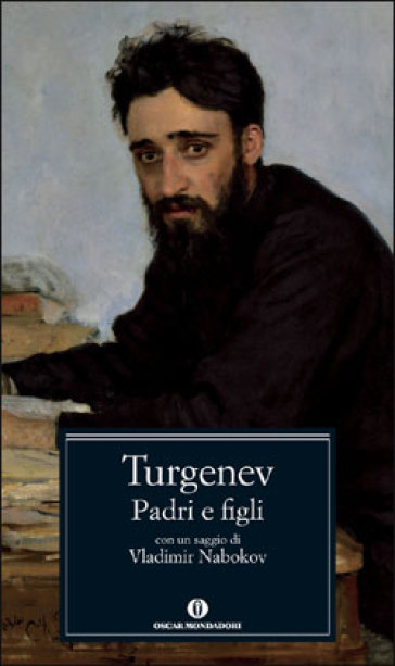 Padri e figli. Con un saggio di Vladimir Nabokov - Ivan Sergeevic Turgenev