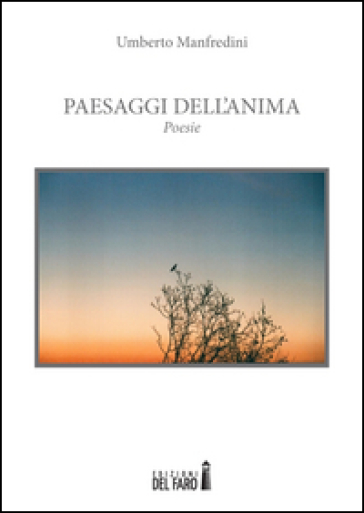 Paesaggi dell'anima - Umberto Manfredini