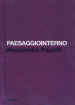 Paesaggiointerno. Alessandro Papetti. Ediz. italiana e inglese