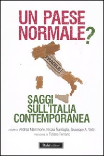 Paese normale? Saggi sull'Italia contemporanea (Un)