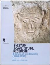 Paestum. Scavi, studi, ricerche. Bilancio di un decennio (1988-1998)