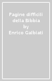 Pagine difficili della Bibbia