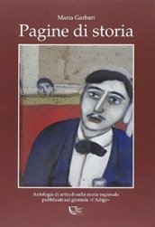 Pagine di storia. Antologia di articoli sulla storia regionale pubblicati sul giornale «L Adige»