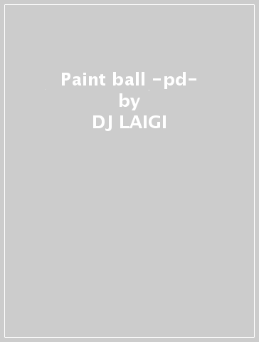 Paint ball -pd- - DJ LAIGI