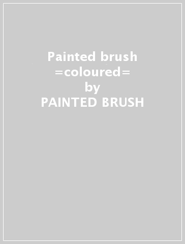 Painted brush =coloured= - PAINTED BRUSH