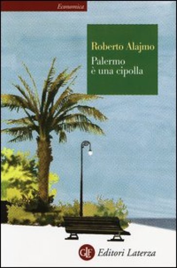 Palermo è una cipolla - Roberto Alajmo