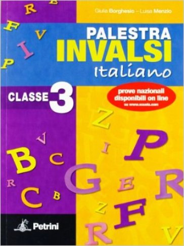 Palestra Invalsi di italiano. Aggiornata con le ultime prove nazionali. Per la Scuola media - Giulia Borghesio - Luisa Menzio