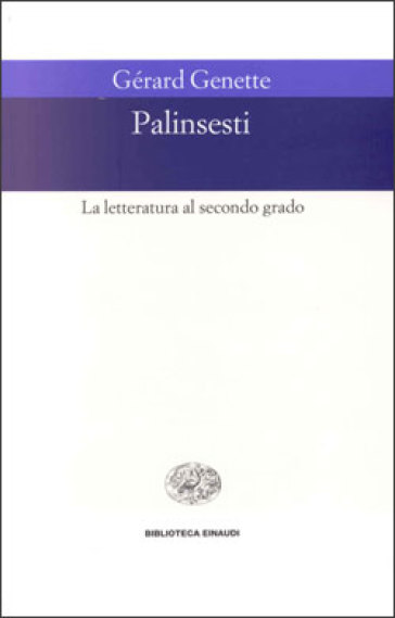 Palinsesti. La letteratura al secondo grado - Gérard Genette