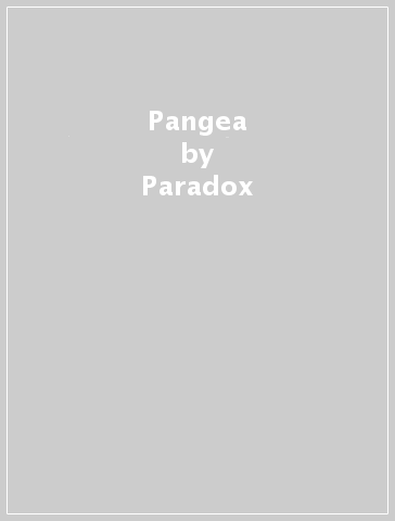 Pangea - Paradox