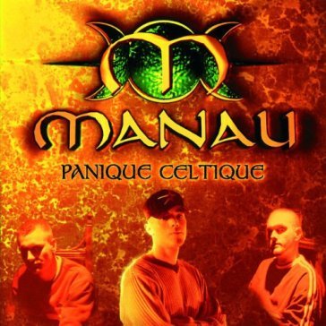 Panique celtique - MANAU